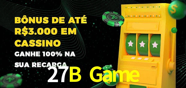 27B Game melhor bônus de depósito